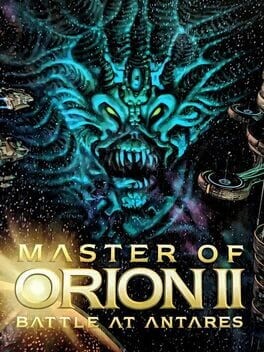 Games like Master of Orion II: Battle at Antares