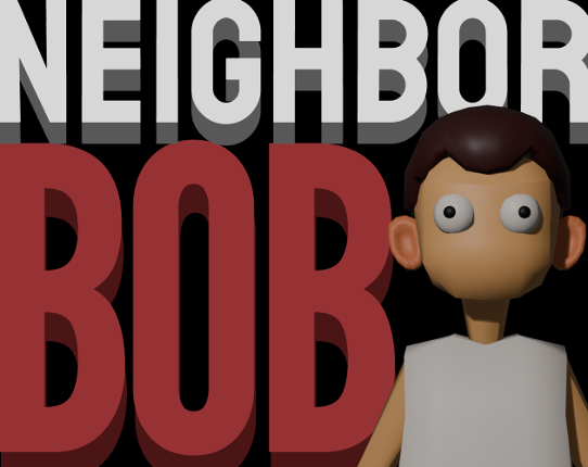 Neighbor Bob Image