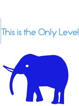 Games like This is the Only Level