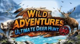 Games like Wild Adventures: Ultimate Deer Hunt 3D