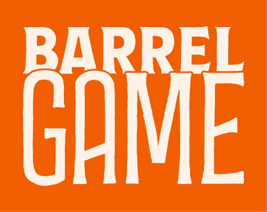 Barrel Game (2020) Image