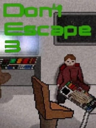 Don't Escape 3 Game Cover