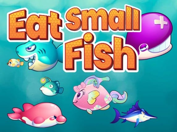 Eat Small Fish Game Cover