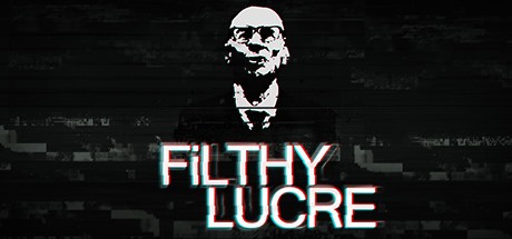 Games like Filthy Lucre