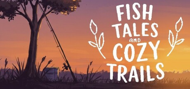 Fish Tales and Cozy Trails Image