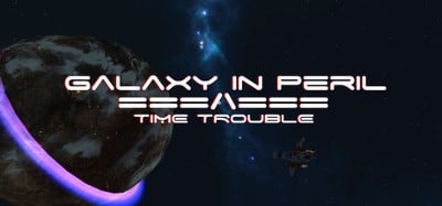 Galaxy in Peril: Time Trouble Image