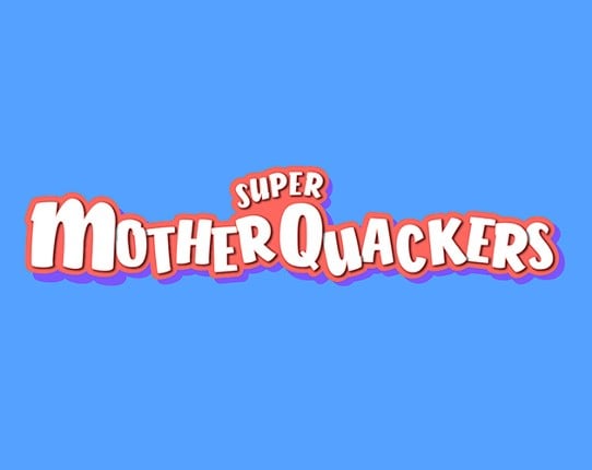 Super Mother Quackers Game Cover