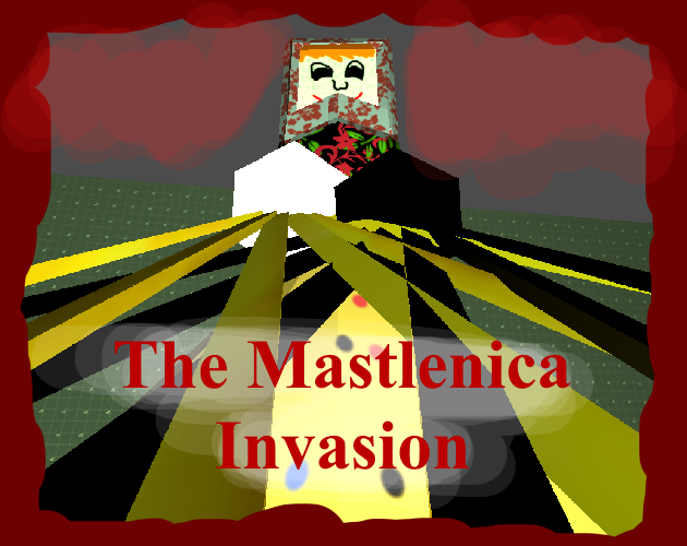 Games like The Mastlenica Invasion