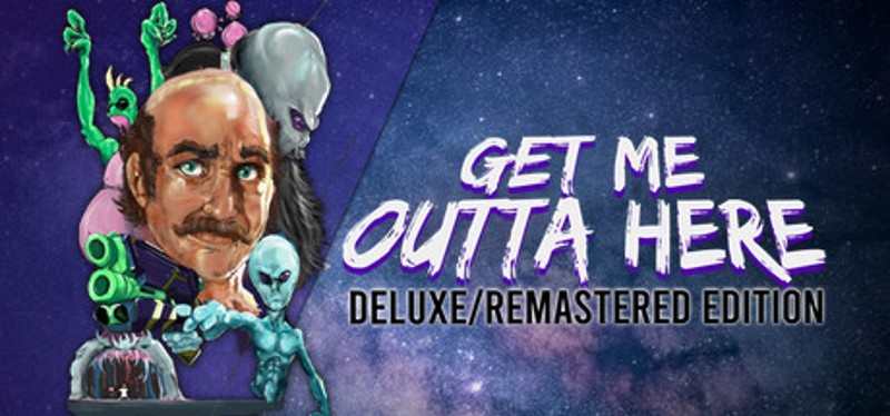 Get Me Outta Here: Deluxe/Remastered Edition Image