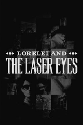 Lorelei and the Laser Eyes Game Cover