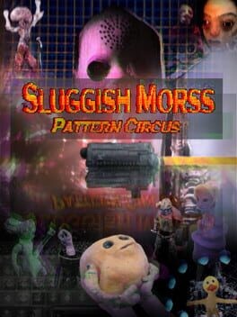 Games like Sluggish Morss: Pattern Circus