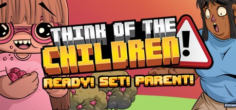 Games like Think of the Children