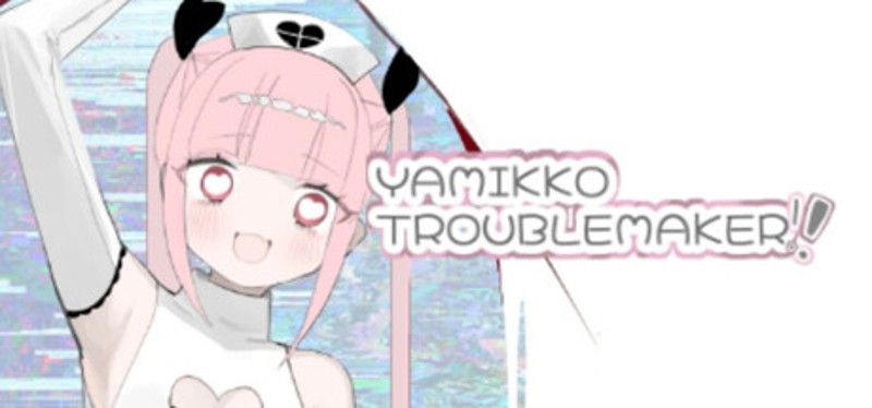 YAMIKKO TROUBLEMAKER Image