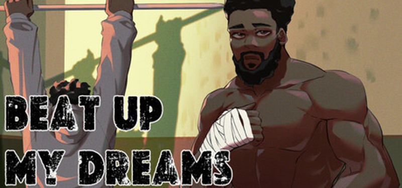Beat Up My Dreams Image