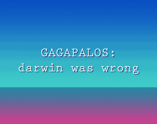 Gagapalos: Darwin was wrong! Image