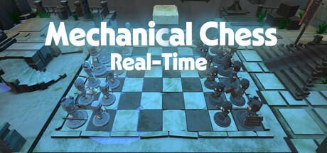 Games like Mechanical Chess: Real-time
