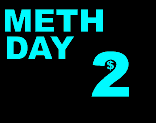 Games like MethDay 2