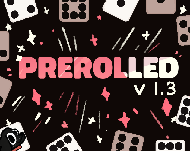 Games like Prerolled