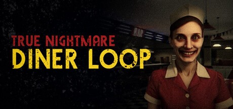 Games like True Nightmare - Diner Loop