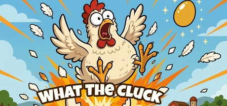 Games like What The Cluck