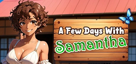 Games like A Few Days With: Samantha