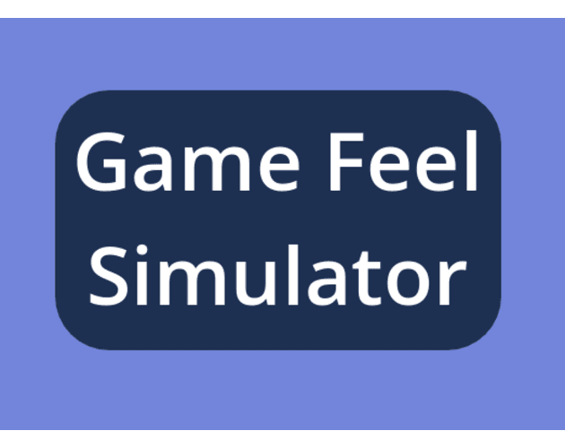 Games like Game Feel Simulator