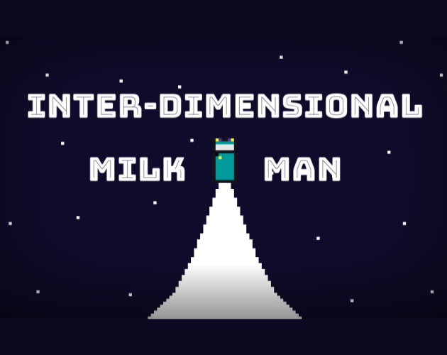 Games like Inter-Dimensional Milk Man