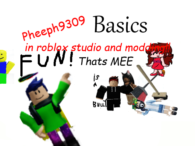 Games like Pheeph9309 Basics  In roblox studios and Modding
