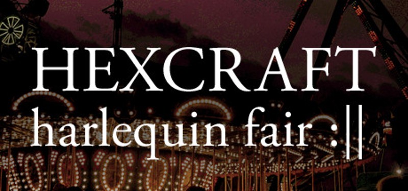 HEXCRAFT: Harlequin Fair Image