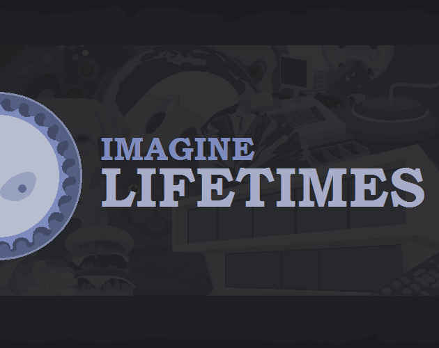 Games like Imagine Lifetimes