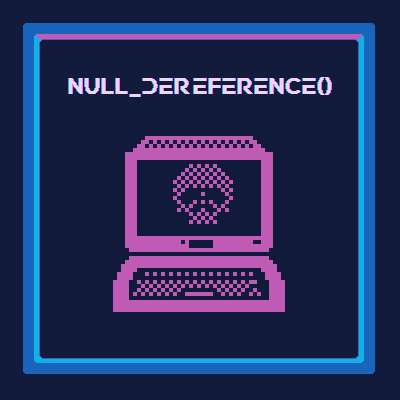 Games like null_dereference()