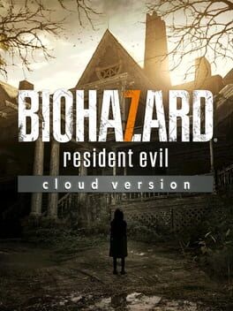 Games like Resident Evil 7: Biohazard - Cloud Version