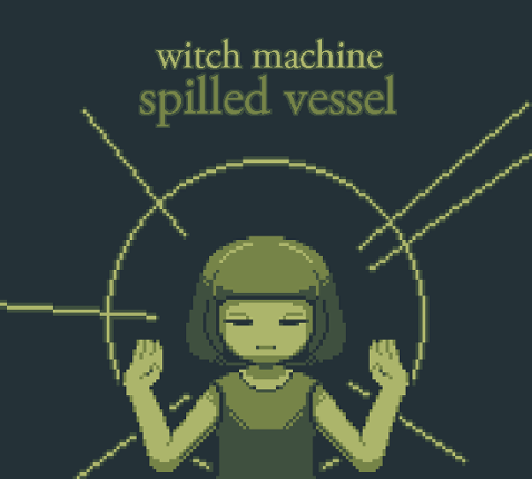 witch machine: spilled vessel Game Cover