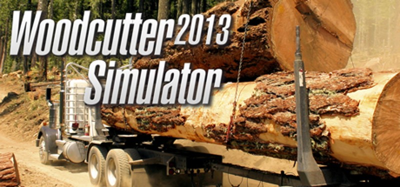 Woodcutter Simulator 2013 Game Cover