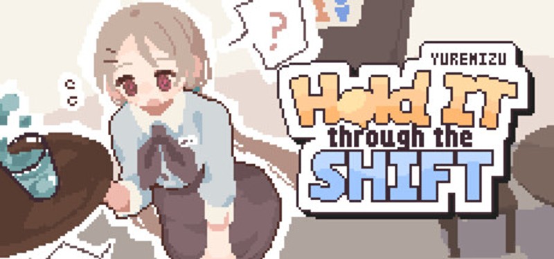 Yuremizu: Hold It Through the Shift Image
