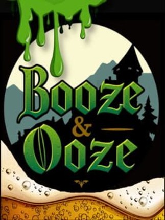 Booze & Ooze Image