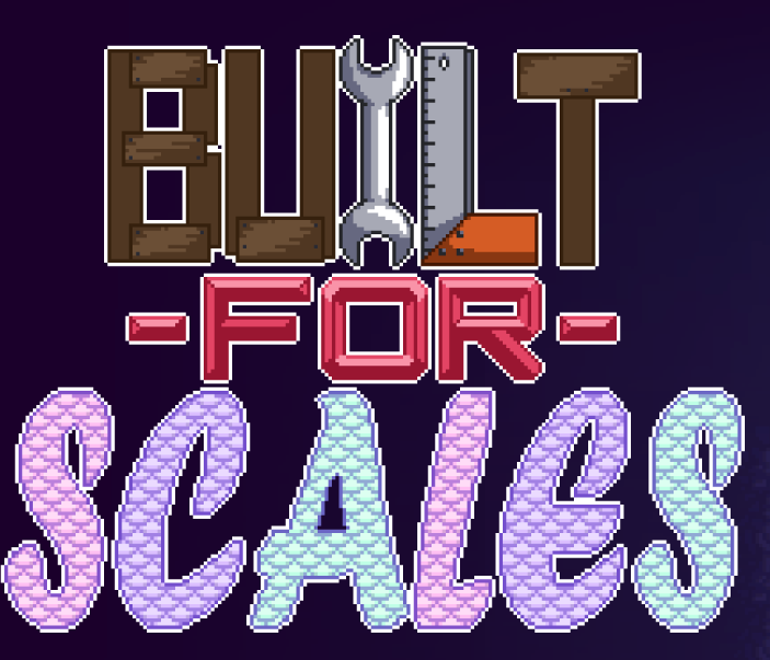 Games like Built For Scales