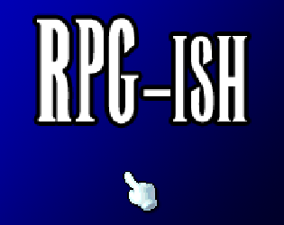 Games like RPG-ish