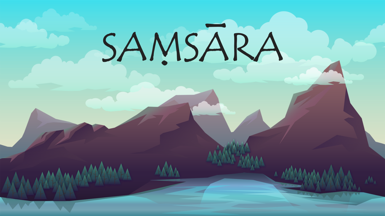 Games like Samsara - The Game