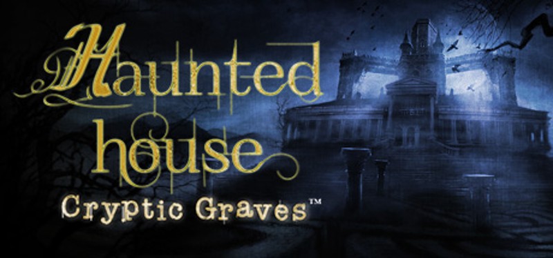 Haunted House: Cryptic Graves Image