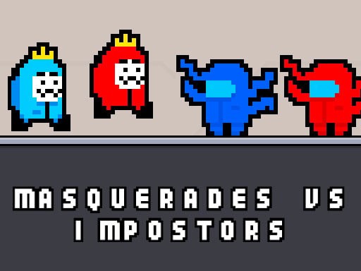 Games like Masquerades vs impostors