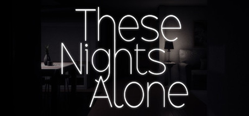 These Nights Alone Game Cover