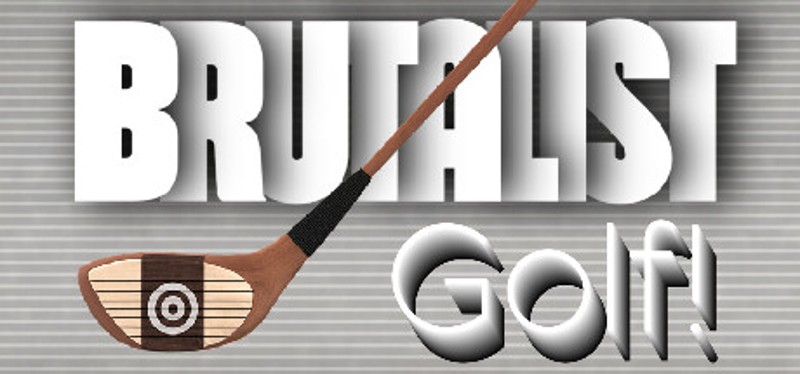 Brutalist Golf Image