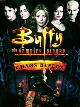 Games like Buffy the Vampire Slayer: Chaos Bleeds