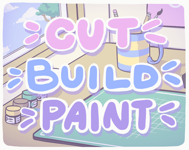 Games like Cut, Build, Paint!
