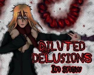 Games like Diluted Delusions In Snow