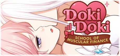 Games like Doki Doki: School of Muscular Finance