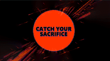 Catch Your Sacrifice Image