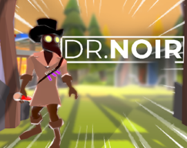 Dr. Noir Image