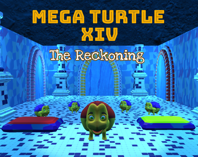 Games like Mega Turtle XIV: The Reckoning